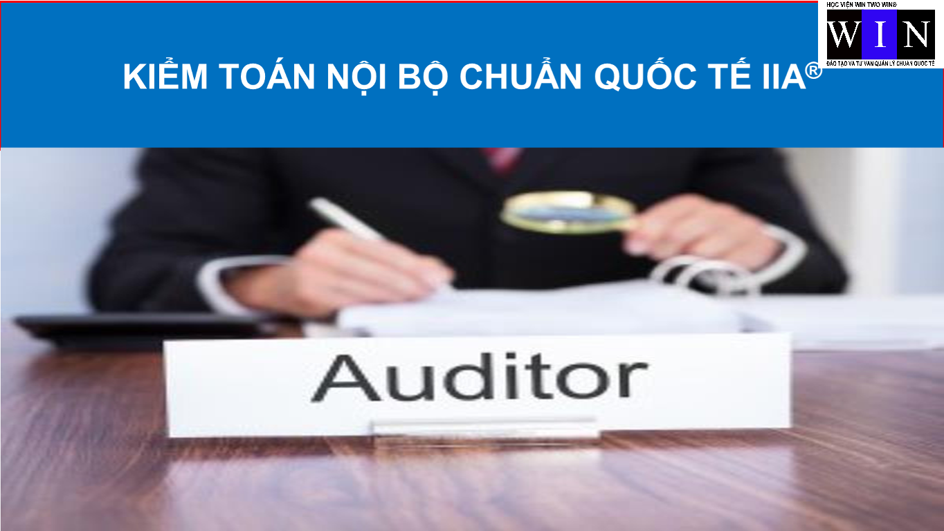 ĐÀO TẠO KIỂM TOÁN NỘ BỘ CHUẨN QUỐC TẾ CIA ĐÀO TẠO KIỂM TOÁN NỘ BỘ CHUẨN QUỐC TẾ CIA