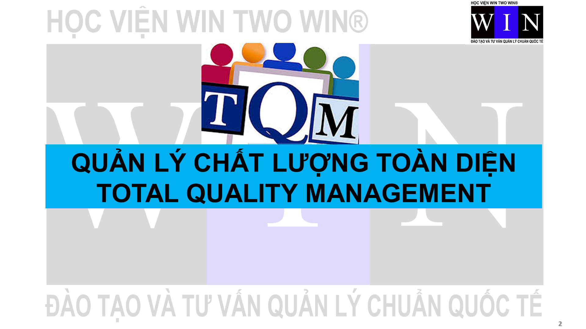 TQM - QUẢN LÝ CHẤT LƯỢNG TOÀN DIỆN TQM - QUẢN LÝ CHẤT LƯỢNG TOÀN DIỆN